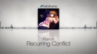 Planck - Recurring Conflict