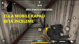 Oyun İncelemesi#6 Zula Mobile(Kapalı Beta) İnceleme