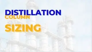 Distillation Column Sizing Calculation steps