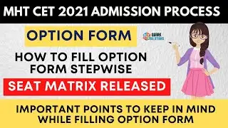 🔥Option Form | MHT CET 2021 Admission Process | Seat Matrix released