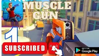 Muscle Gun Gameplay Walkthrough Part 1