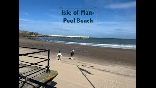 Travel Diary-2|| Isle of Man- Day 3 || Peel Beach