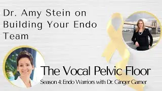 Dr. Amy Stein on Building Your Endo Team