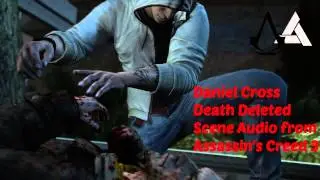 Daniel Cross Death Deleted Scene Audio (Assassin's Creed 3)