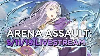 The Return of Arena Assault (5/11/19)