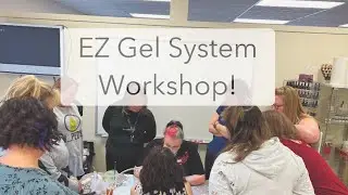 First EZ Gel Workshop!