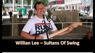 WILLIAN LEE -  Sultans Of Swing - Homenagem a esse grande artista! #performancederua