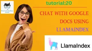 chat with google docs using LlamaIndex | Tutorial:20