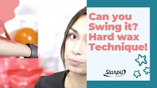 CAN YOU SWING IT? HARD WAX TECHNIQUE | Starpil Wax