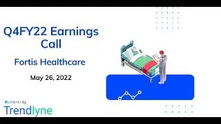 Fortis Healthcare Earnings Call for Q4FY22