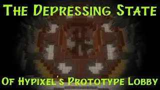 The Depressing State of Hypixel's Prototype Lobby