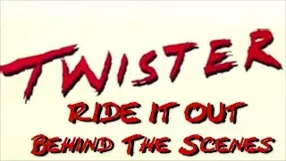 Twister...Ride It Out: Behind The Scenes (2001)