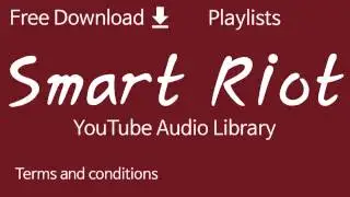 Smart Riot | YouTube Audio Library