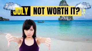 Best time to visit Thailand: Thailand in July, July Weather, Is July in Thailand Worth It?
