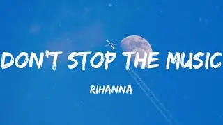 Rihanna - Don't Stop The Music (Lyric Video) | Pitbull, One Direction,...