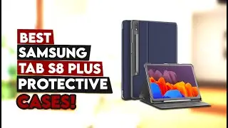 5 Best Samsung Tab S8 Plus Protective Cases!🔥🔥✅