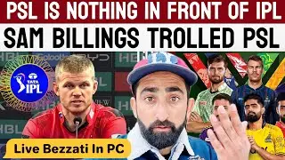 PSL Is Nothing In Front Of IPL | Sam Billings Trolled PSL In Press Conference