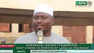 Babankogi, Batagi Communities Host Dinner in Honour of Lapai LG Chairman