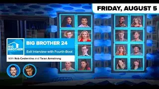 Big Brother 24 | Week 4 Exit Interview - August 5, 2022