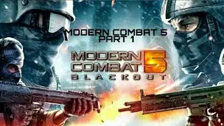 Modern combat 5 part 1 ( WARNING: GRAPHIC, BLOOD, AND VIOLENT LANGUAGE, Watch at your own risk)
