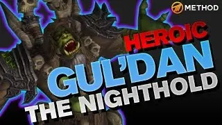 Method vs Gul'dan - Nighthold Heroic