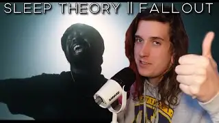 Sleep Theory || Fallout || Reaction