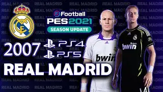 🎮PES 2021 - REAL MADRID 2007 - ( PS5 - PS4 - PC )