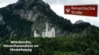 Romantische Straße (8) Wieskirche, Neuschwanstein en Nesselwang