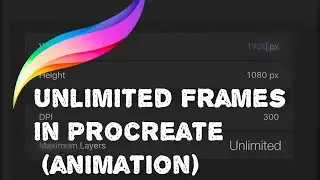 Procreate 5 animation .unlimited frames. How to have more frames in my Procreate animation