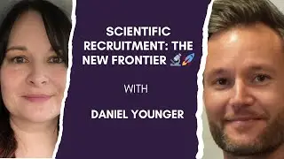 Inside Scientific Recruitment with Daniel Younger of CY Partners