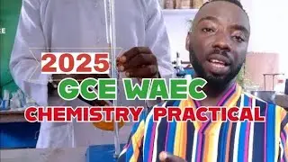 Практический курс по химии GCE 2025/Pc2 Учебное пособие по экзамену Waec NECO/WAEC