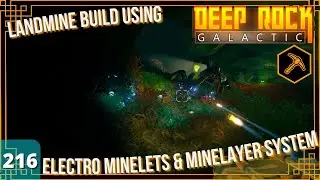 DRG Ep.216 : Only Using Landmine Overclocks, Electro Minelets & Minelayer System | Mining Expedition