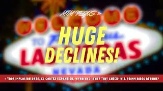 Упадок Big Vegas, дата взрыва Trop, расширение El Cortez, извержение вулкана и возвращение аттракционов Primm?
