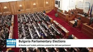 Bulgaria: Muslims win 30 parliamentary seats in elections
