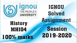 History Solved Assignment(MHI 04) Session July-March (2019-2020)/History Assignment MHI04 2019/2020.