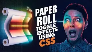 CSS Magic: Toggle Paper Roll On/Off with Animation!