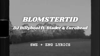 DJ Billybool - BLOMSTERTID (ft. Bladee & Eurohead) [LYRICS IN SWEDISH + ENGLISH]