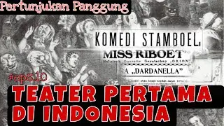 TEATER PERTAMA DI INDONESIA