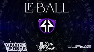 Gabry Ponte, Lupage - Le Ball ( ZeniBeat REMIX )