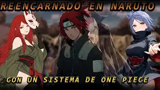Reencarnado en Naruto con un Sistema de One Piece | Capitulo 27 al 31