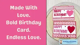 Bold Birthday Die Cut Card - Mini Alphabet - Endless Love - Stampin' Up!