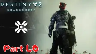Destiny 2 Shadowkeep Walkthrough Part 40 - BEYOND (DLC) (Ps4 Pro) (1080p 60fps)