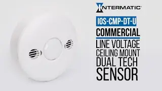 A Look at the Intermatic IOS-CMP-DT-U Dual Technology Occupancy Sensor