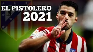 Luis Suarez 2021- el pistolero - Amazing skills & Goals Show - HD