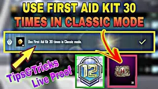 Use first aid kit 30 times in classic mode&bull;M12 Week 2&bull;
