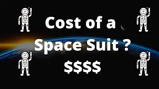 How Much Does  a Space Suit cost ??