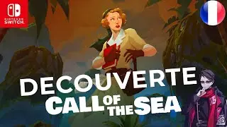 CALL OF THE SEA &ndash; GAMEPLAY LIVE FRAN&Ccedil;AIS | AVENTURE MYST&Eacute;RIEUSE