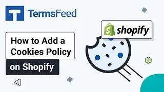How to Add a Cookies Policy on Shopify