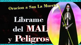 ORACION a San la MUERTE para PEDIR PROTECCION