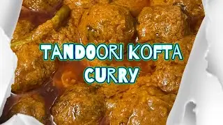 Tandoori Kofta Curry Eid special recipe | Chicken Tanduri Kofta Curry  तंदूरी कोफ़्ता करी کوفتہ کری